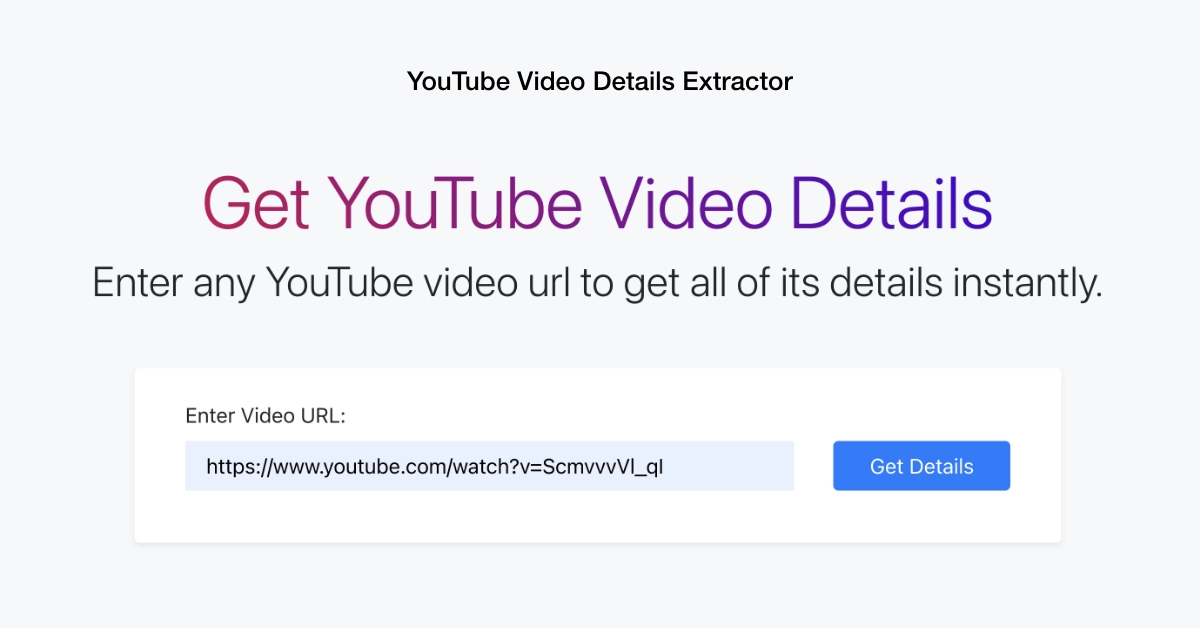 YouTube Video Details Extractor Tool